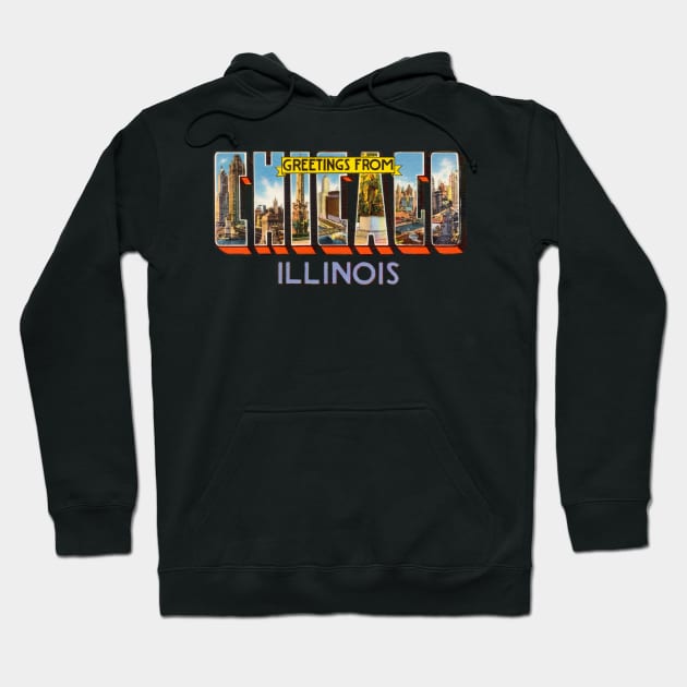 Greetings from Chicago Illinois Hoodie by reapolo